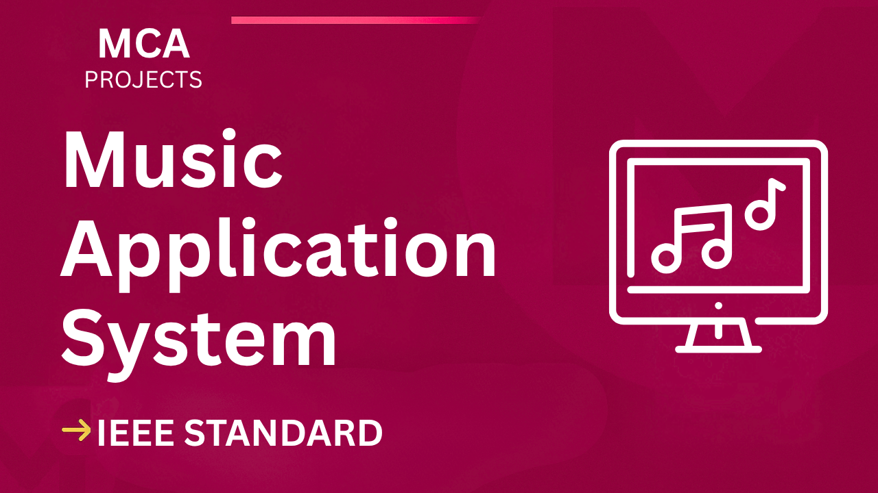 Download MCA Music Application Project Report (IEEE Format) + Code cover image