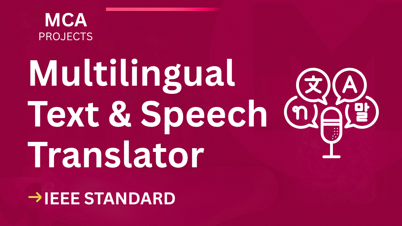 Multilingual Text & Speech Translator MCA Project (IEEE) – Download Now cover image