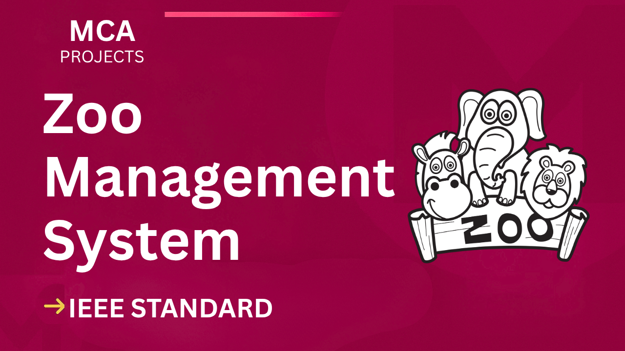 Download Zoo Management System MCA Project (IEEE) + Source Code cover image