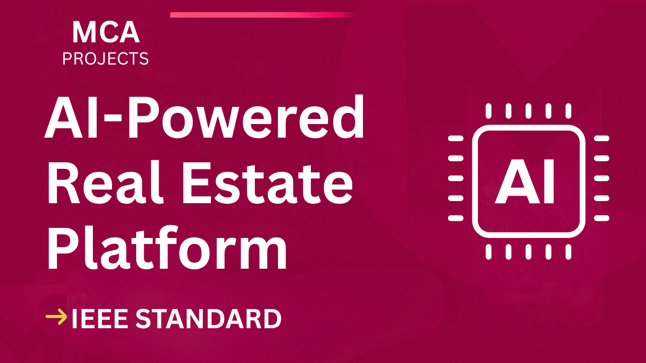 Score High! AI Real Estate MCA Project Report + IEEE Format cover image