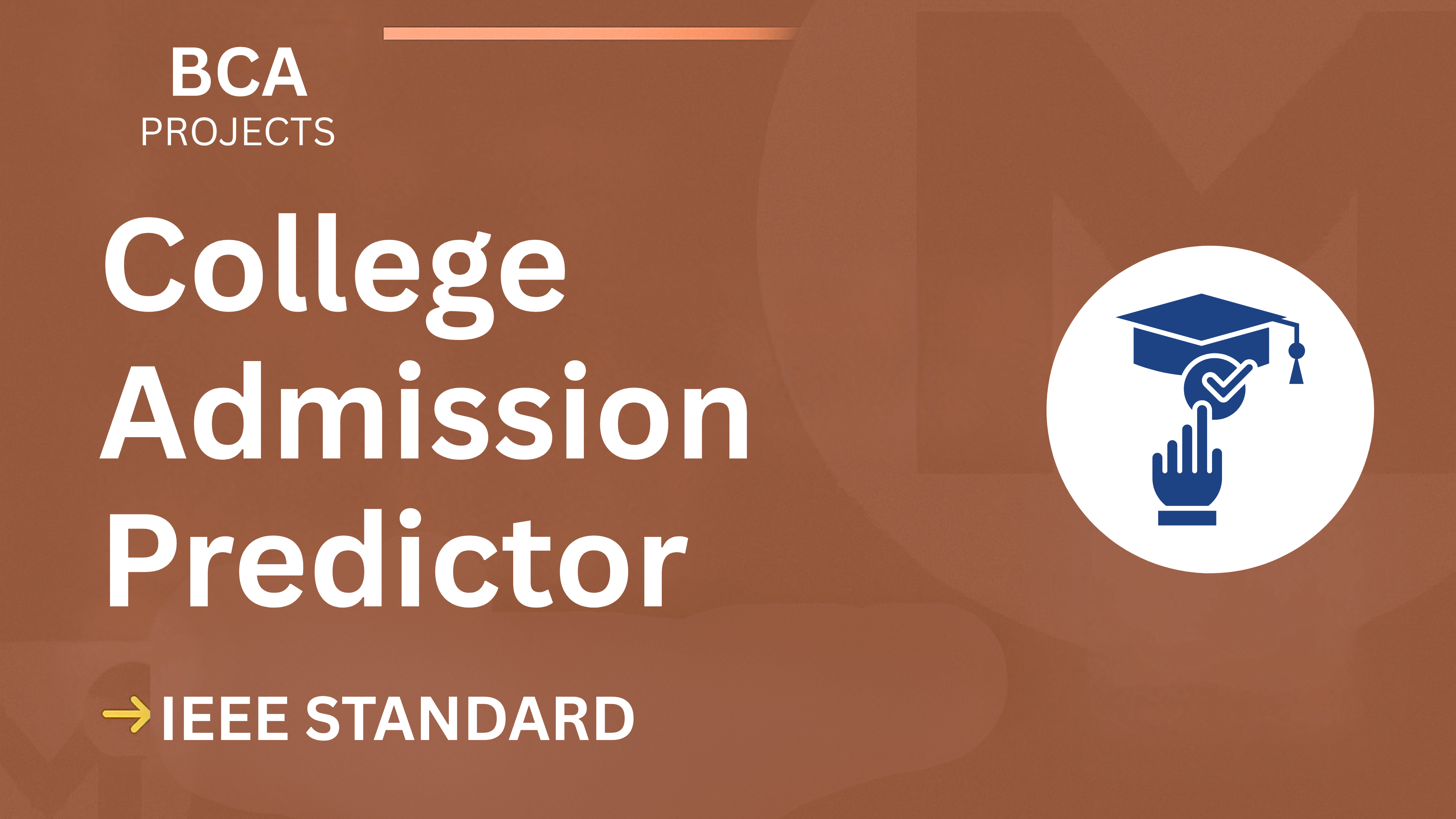 College Admission Predictor – BCA Project Report with IEEE Standard Format cover image