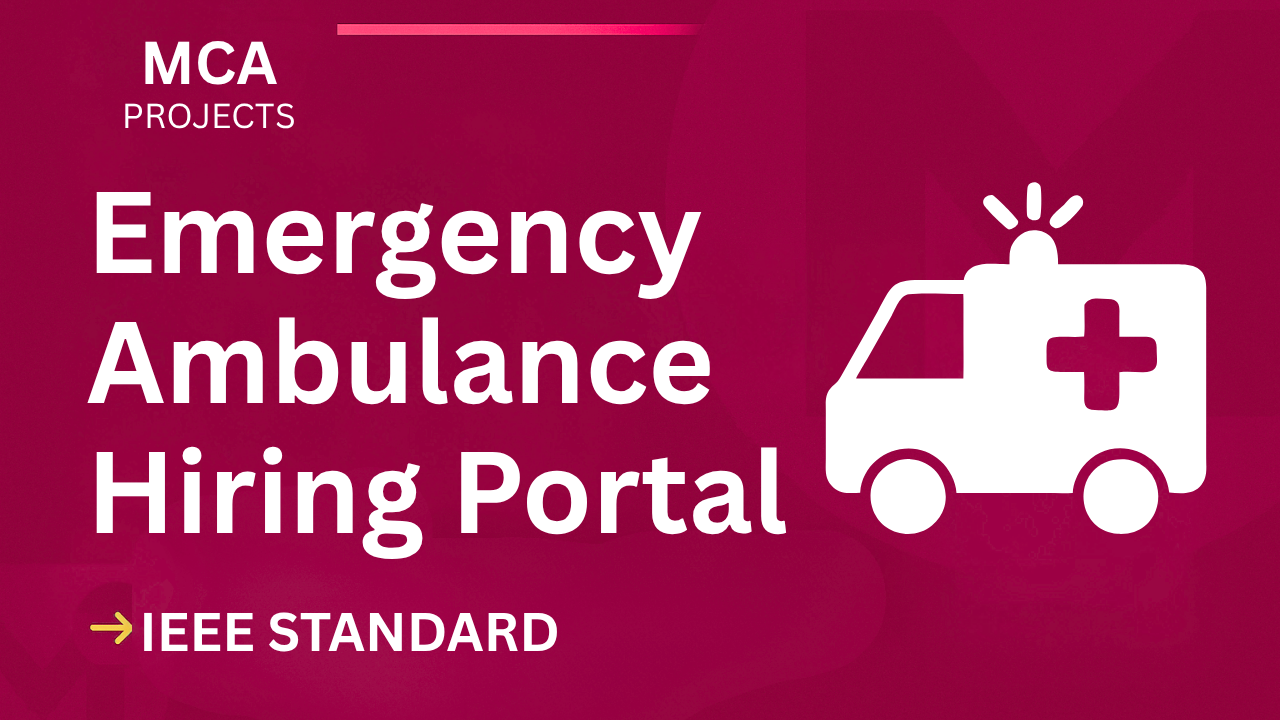 Emergency Ambulance Hiring Portal MCA Project | IEEE Report + Code cover image