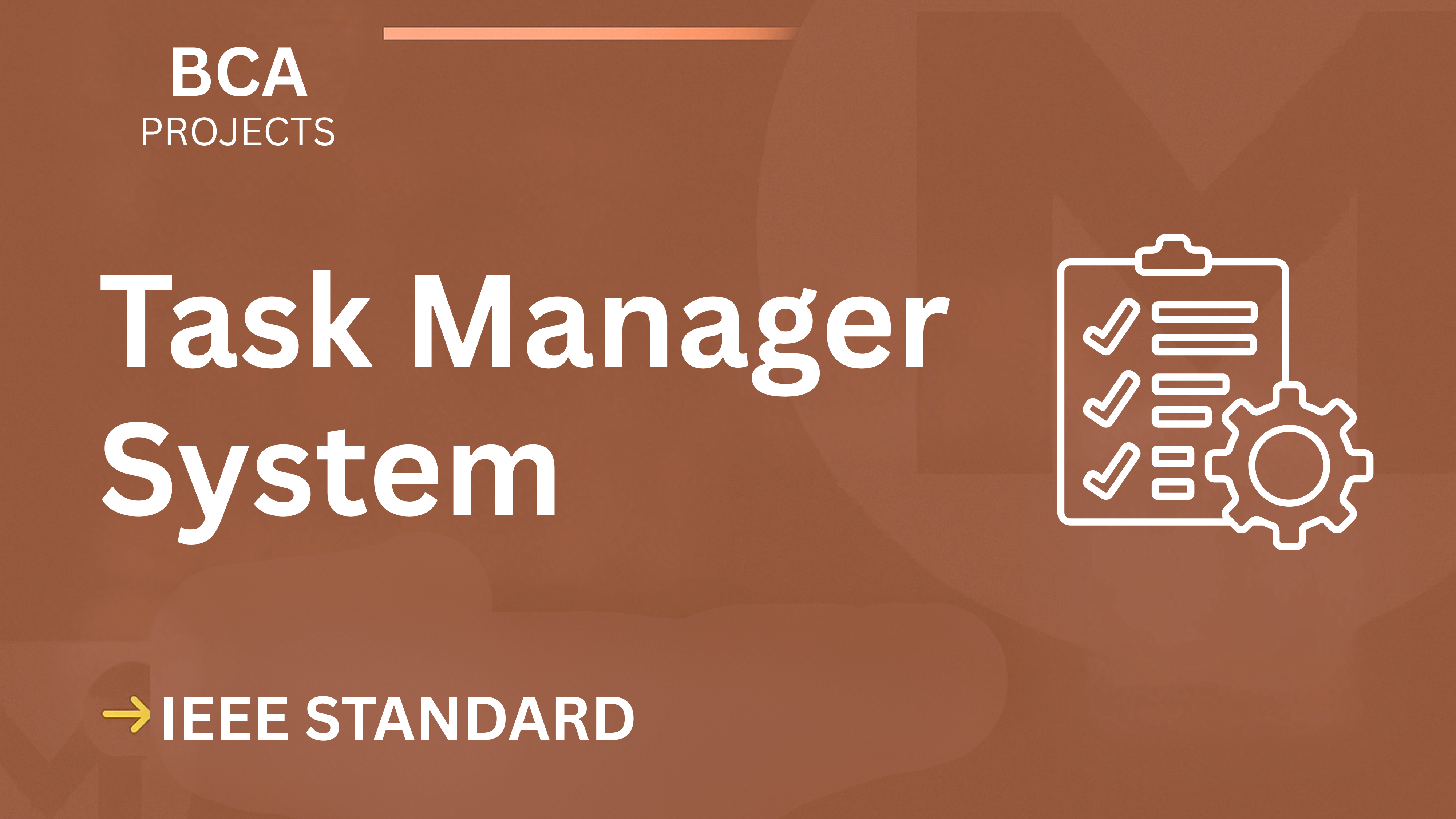 Ace Your BCA Final Year: Task Manager Project Report & Code (IEEE) cover image