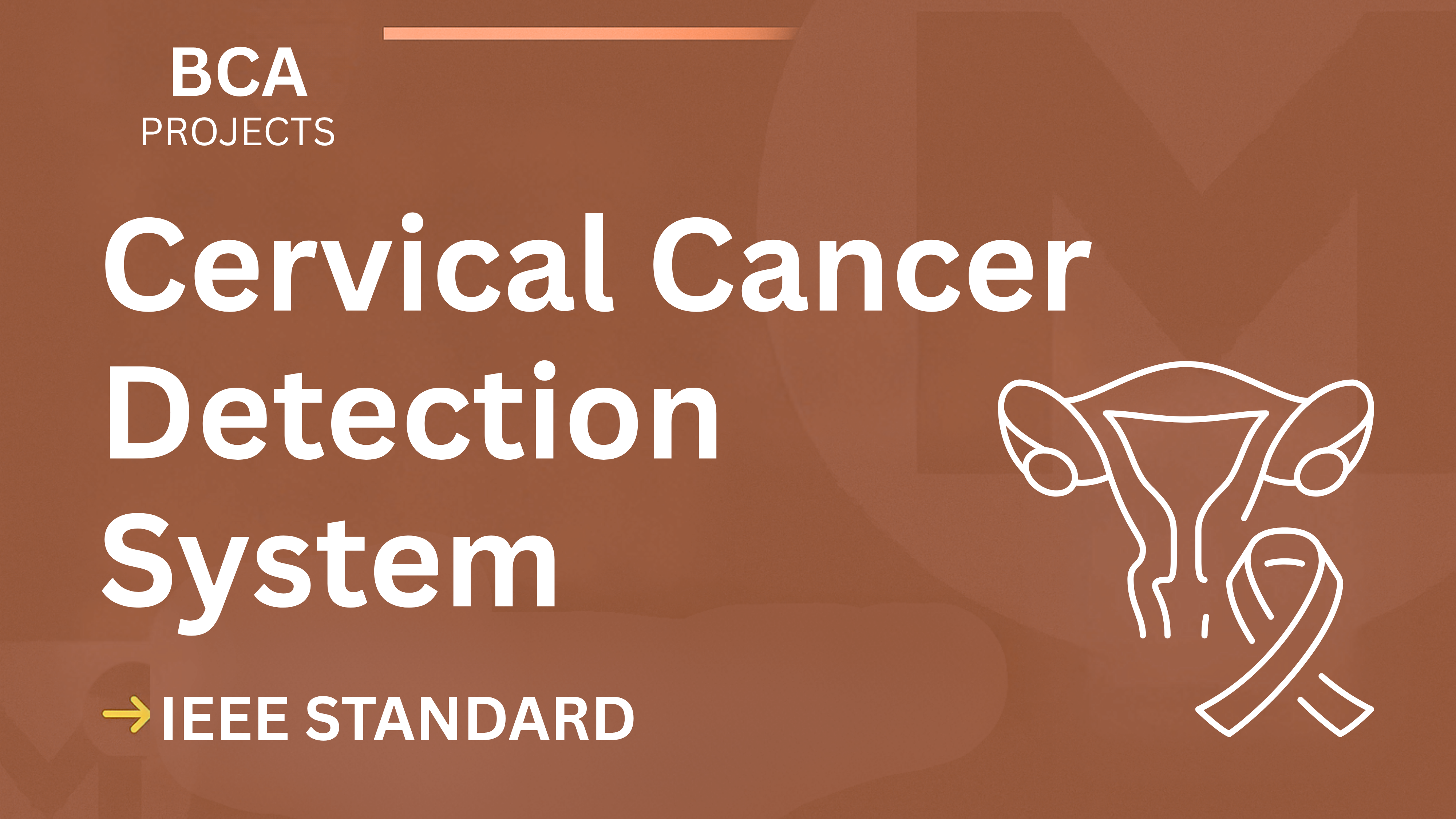 Cervical Cancer Detection BCA Project – IEEE Report + Source Code cover image