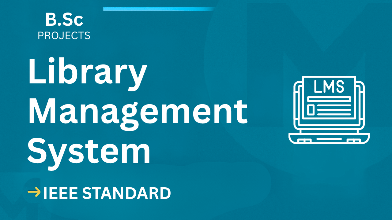 Ace Your B.Sc Final Year: Library Management IEEE Project + Code cover image