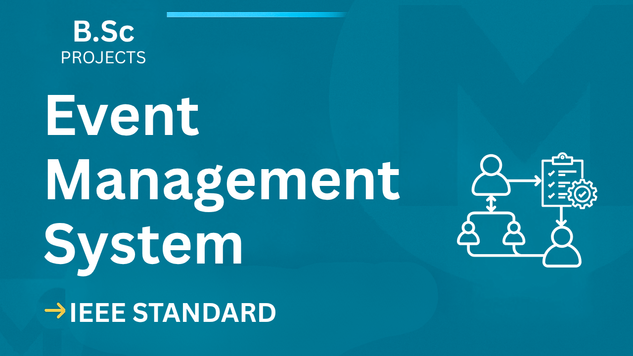 Event Management System – B.Sc Project Report with IEEE Standard Format cover image