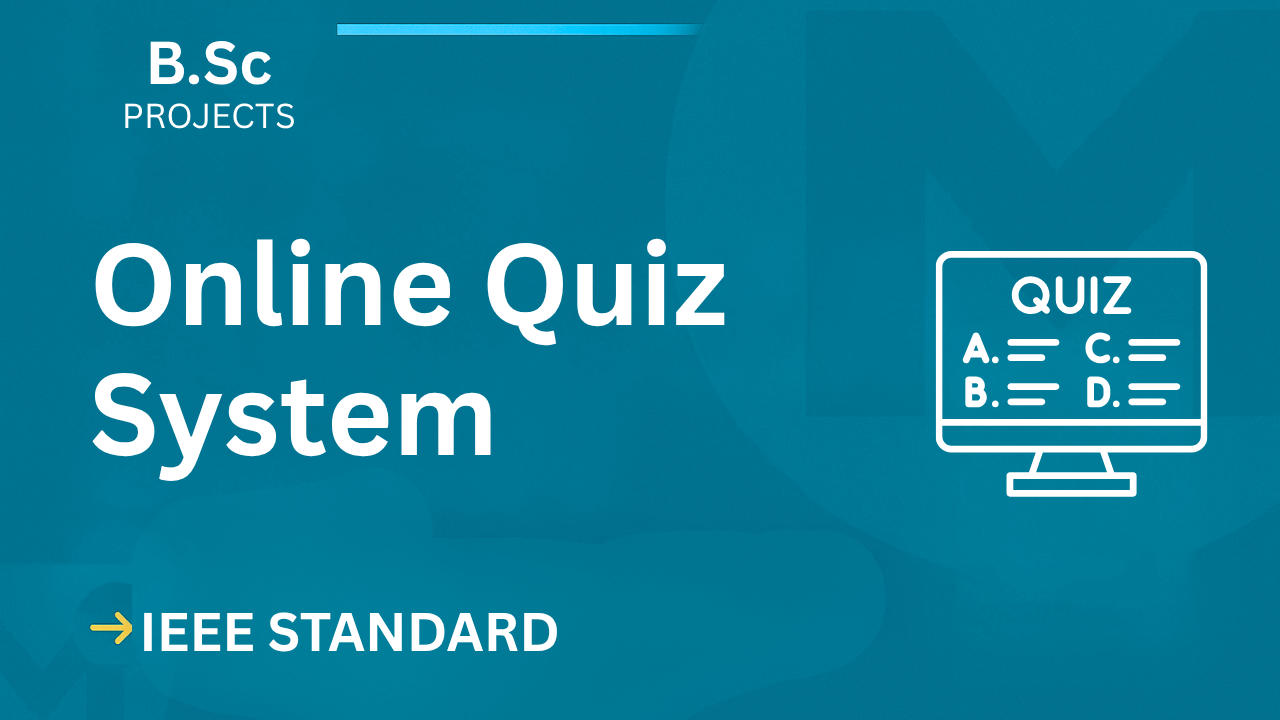 Download Online Quiz System B.Sc Project Report (IEEE Format) cover image