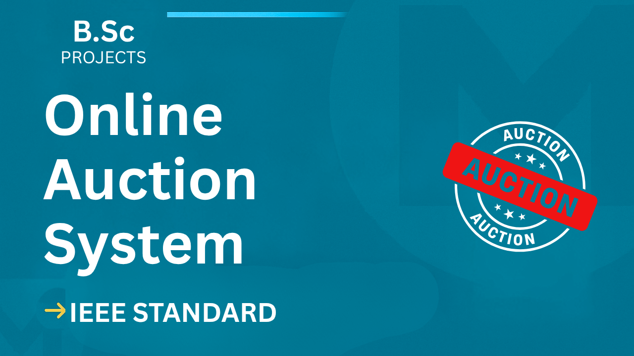 Download Online Auction System BSc Project Report + IEEE Format cover image