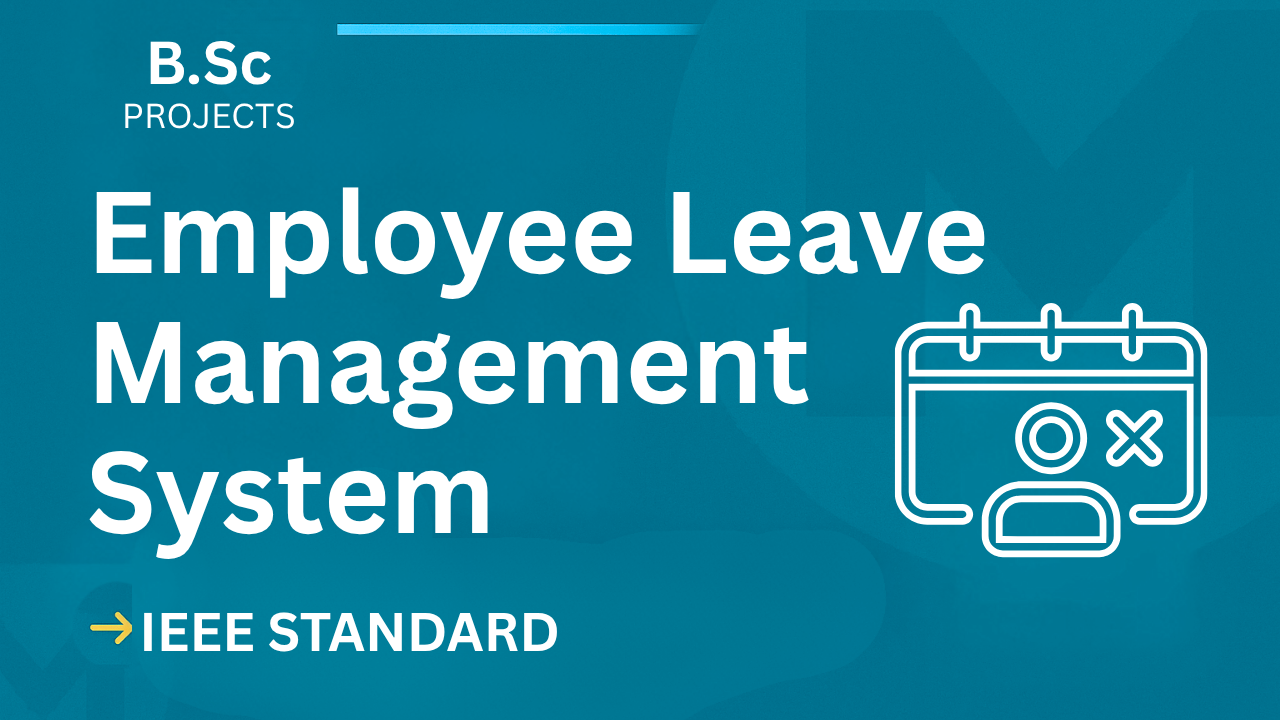 Employee Leave Management System – B.Sc Project Report with IEEE Standard Format cover image