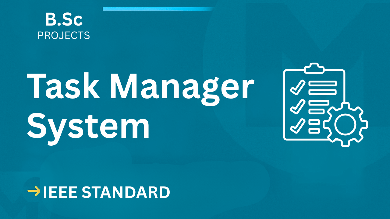 Ace Your B.Sc Final Year: IEEE Task Manager Project Report & Code cover image