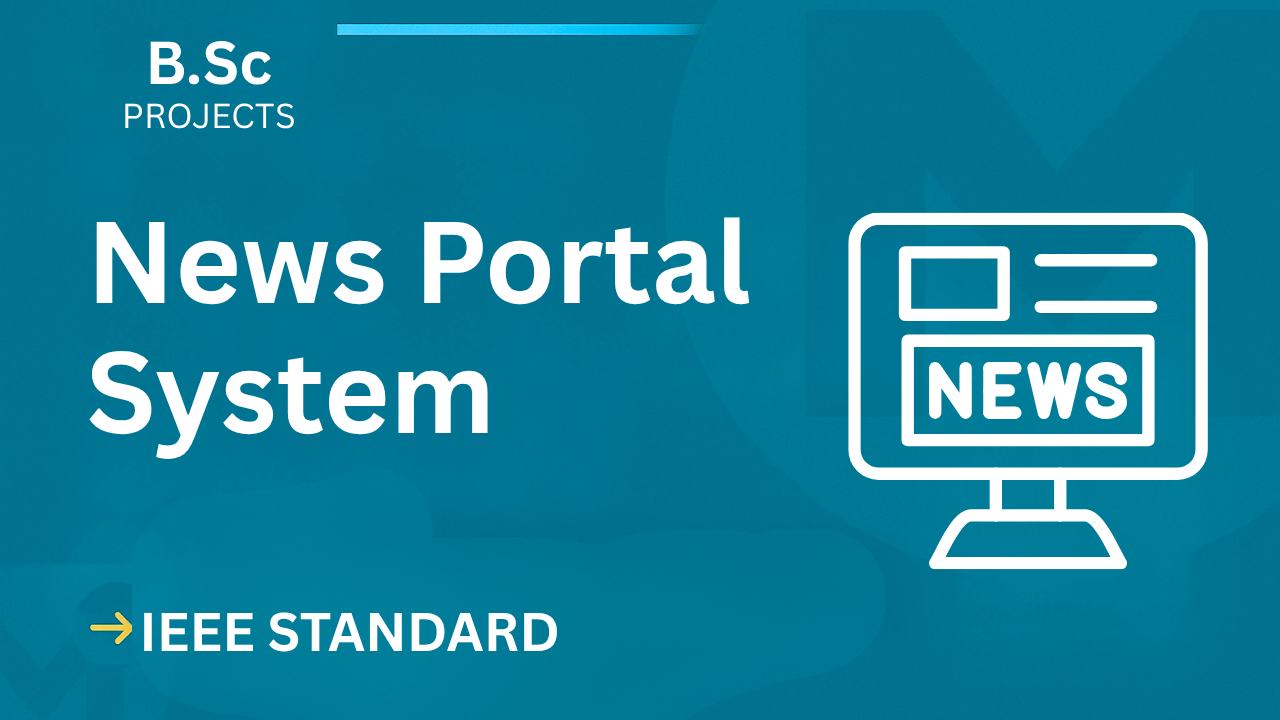 B.Sc News Portal Project Report (IEEE) + Code – Fast Download cover image