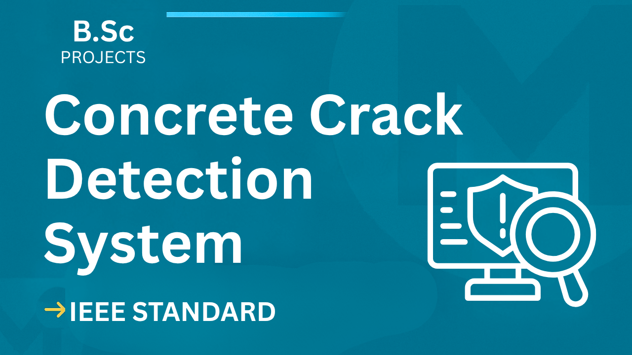 Concrete Crack Detection B.Sc Final Year Project Report | IEEE Format cover image