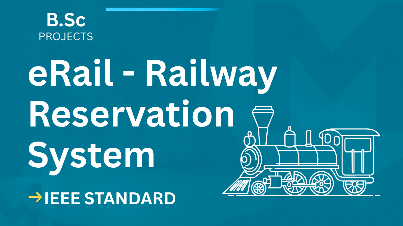 eRail - An online railway reservation system – B.Sc Project Report with IEEE Standard Format cover image