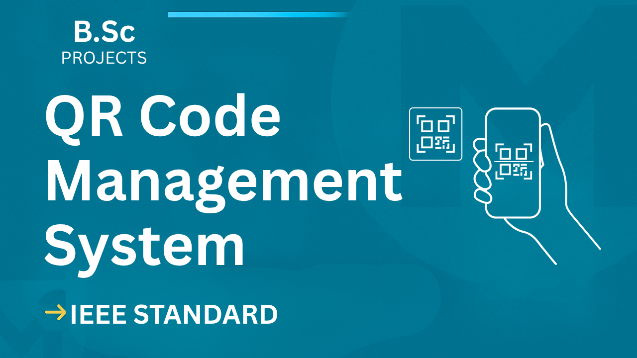 QR Code Management – B.Sc Project Report with IEEE Standard Format cover image