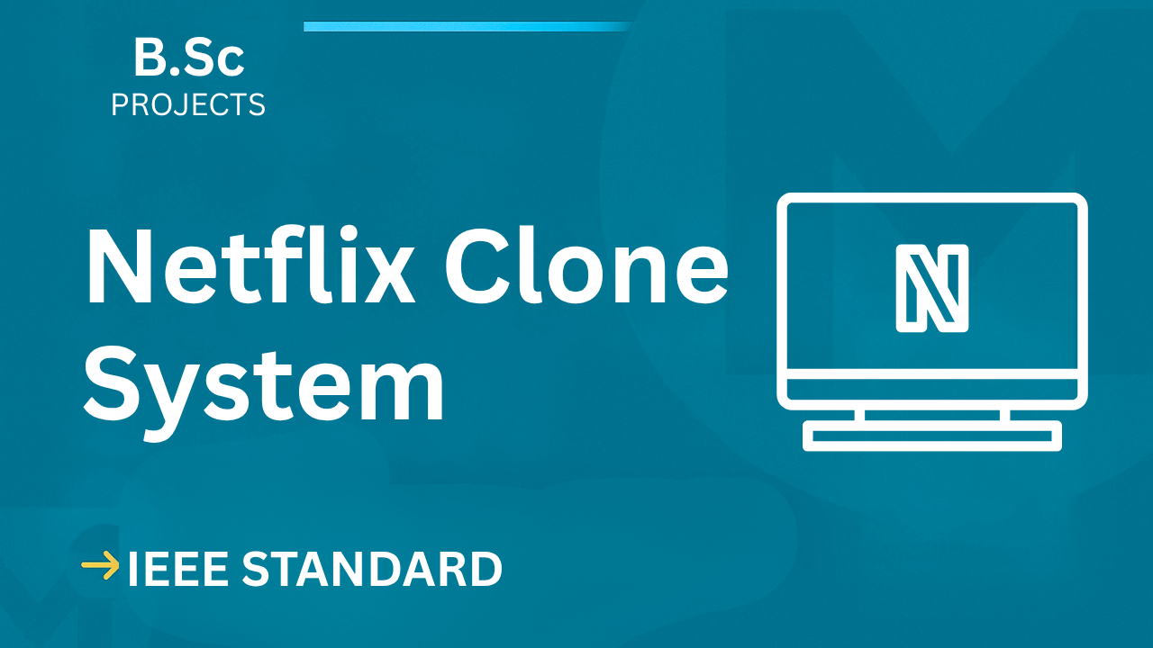 Netflix Clone – B.Sc Project Report with IEEE Standard Format cover image