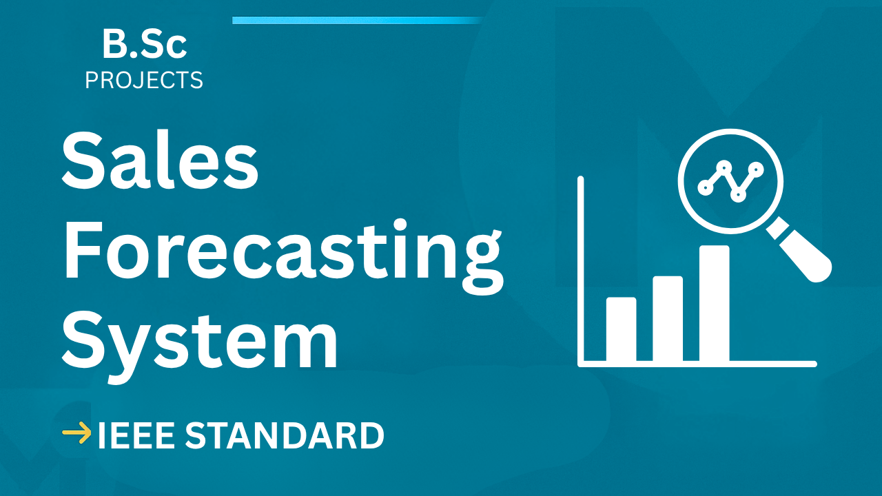 Ace Your B.Sc Final Year: Sales Forecasting Project Report + Code cover image