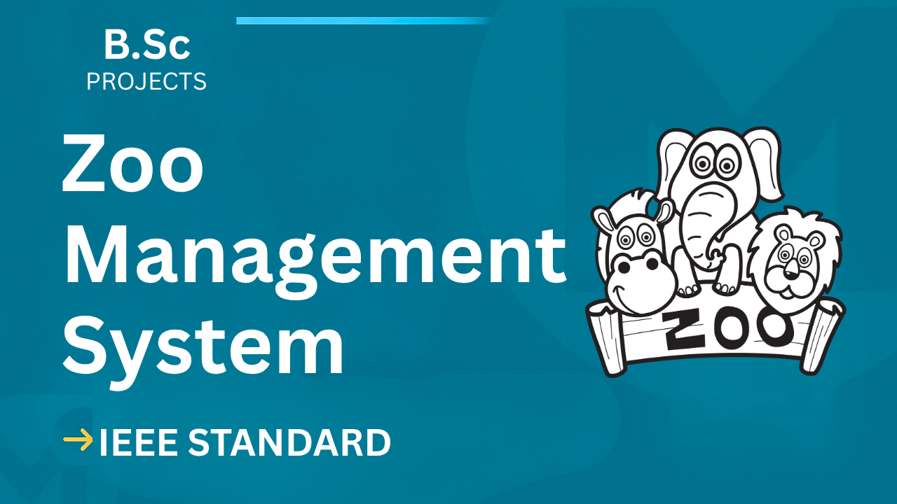 Zoo Management System – B.Sc Project Report with IEEE Standard Format cover image