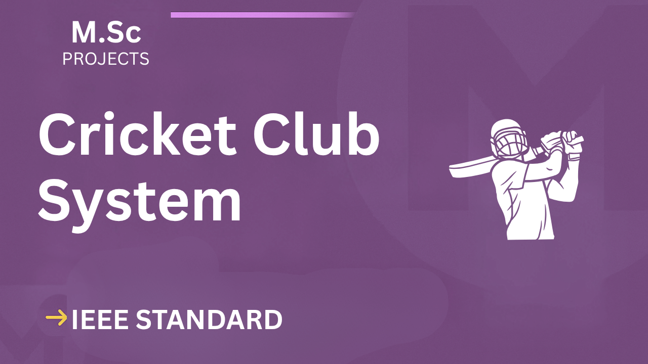Cricket Club System M.Sc Project Report (IEEE) – Final Year Rescue cover image