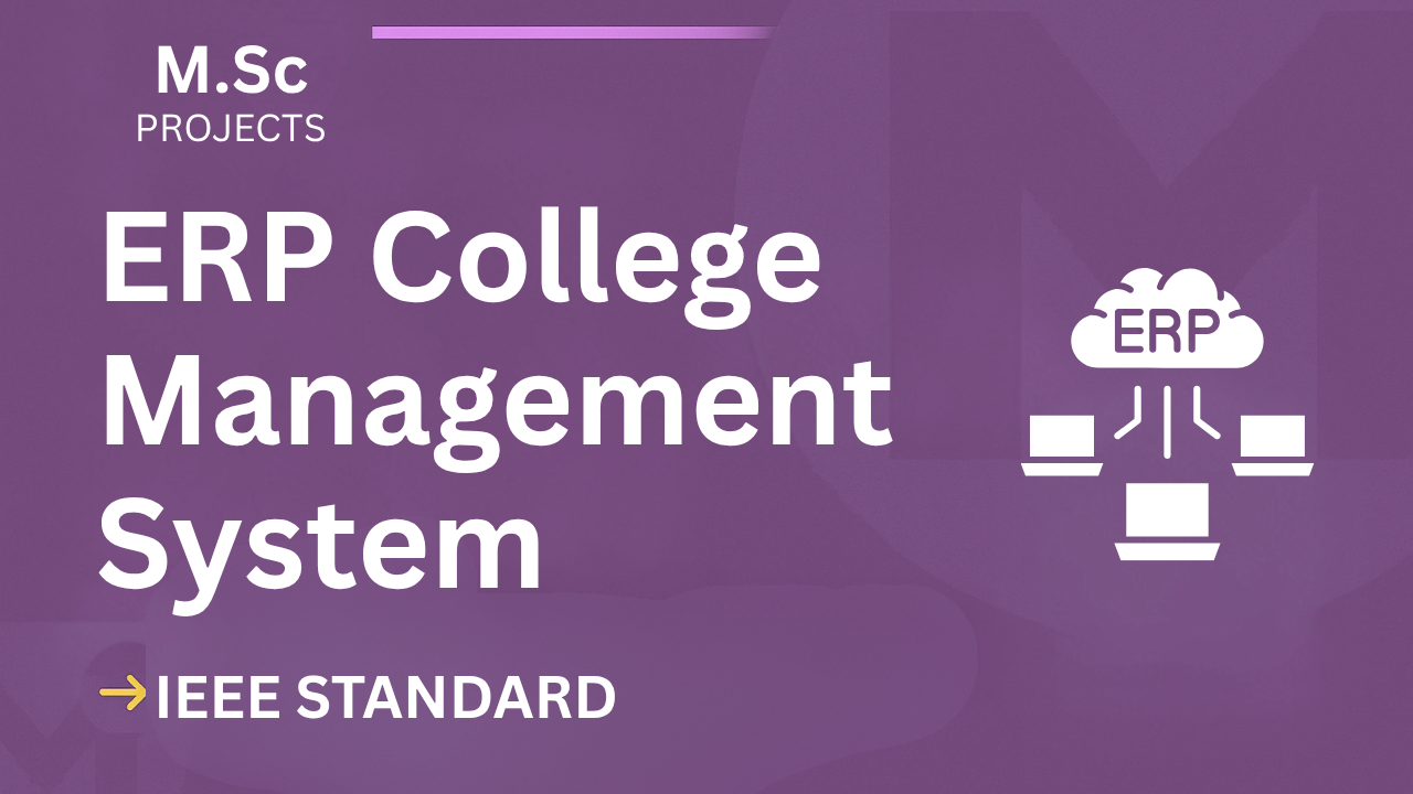 Download ERP College Management M.Sc Project (IEEE) – Score High Fast cover image