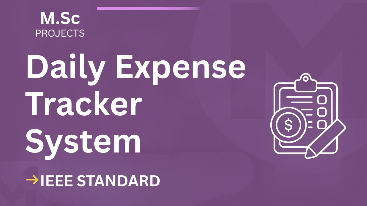 Daily Expense Tracker – M.Sc Project Report with IEEE Standard Format cover image