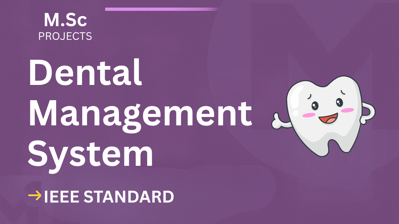 Download Dental Management System IEEE Project Report – M.Sc Final Year cover image