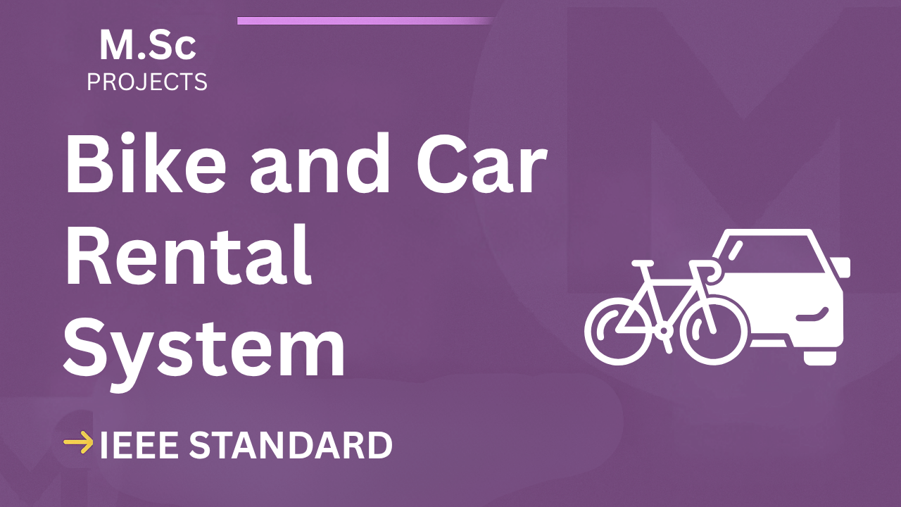 Bike & Car Rental System M.Sc Project Report IEEE + Source Code cover image
