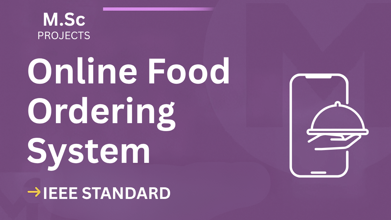 Online Food Ordering – M.Sc Project Report with IEEE Standard Format cover image