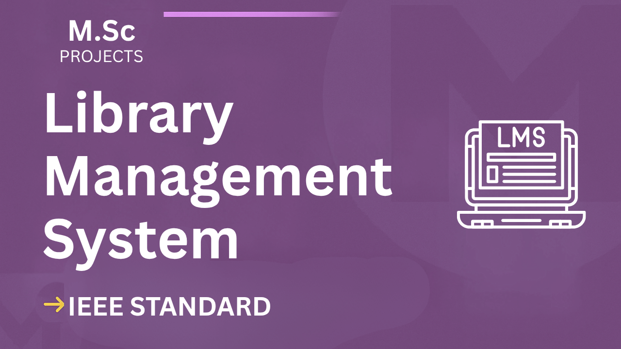 Ace Your Final Year: Library Management M.Sc Project (IEEE, Code) cover image