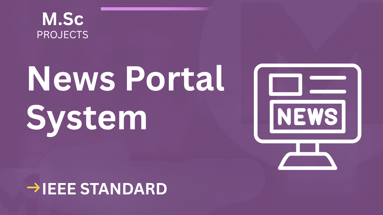 News Portal – M.Sc Project Report with IEEE Standard Format cover image