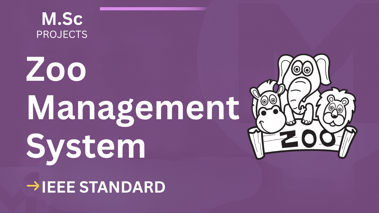 Zoo Management System – M.Sc Project Report with IEEE Standard Format cover image