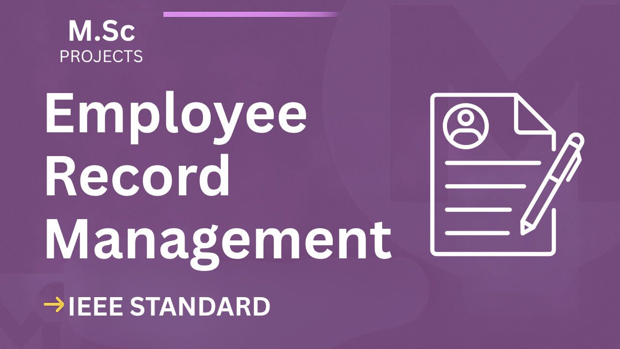 Employee Record Management System – M.Sc Project Report with IEEE Standard Format cover image