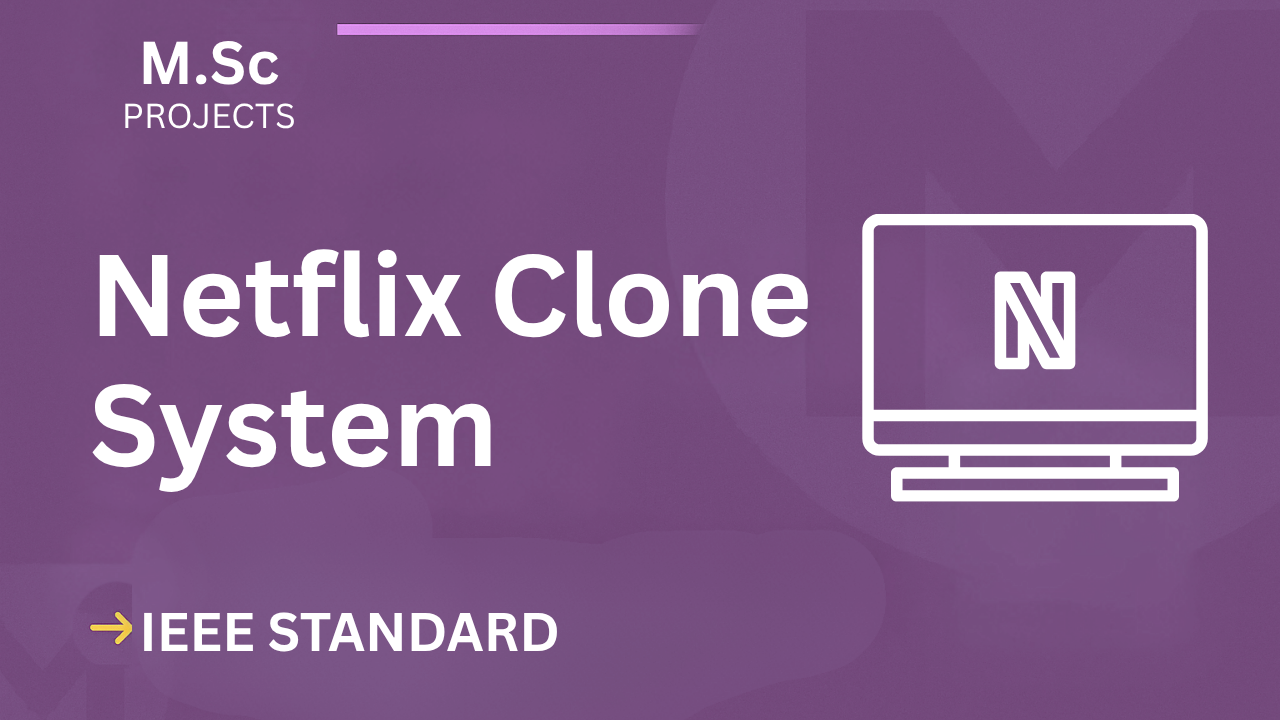 Netflix Clone – M.Sc Project Report with IEEE Standard Format cover image