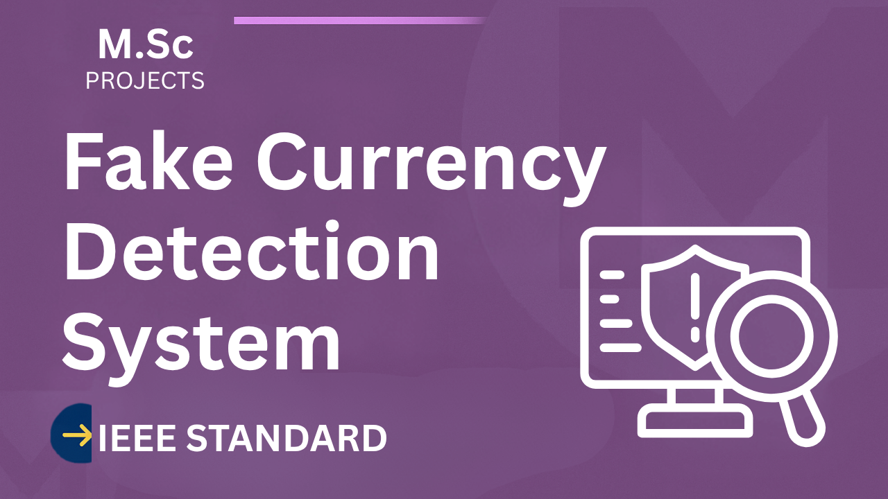Fake Currency Detection M.Sc Project IEEE – Source Code & PDF cover image