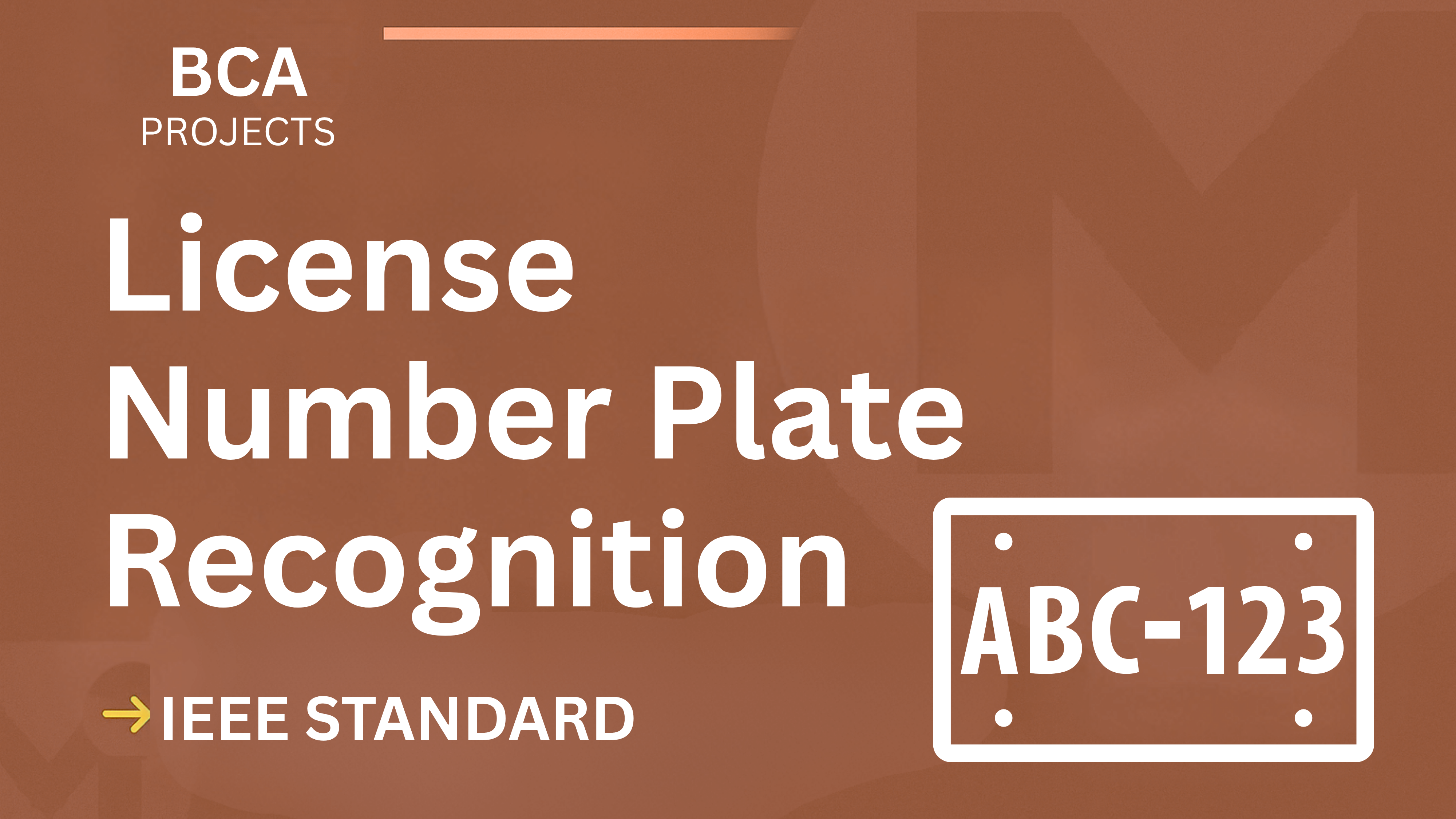 License Number Plate Recognition BCA Project – IEEE Format + Code cover image