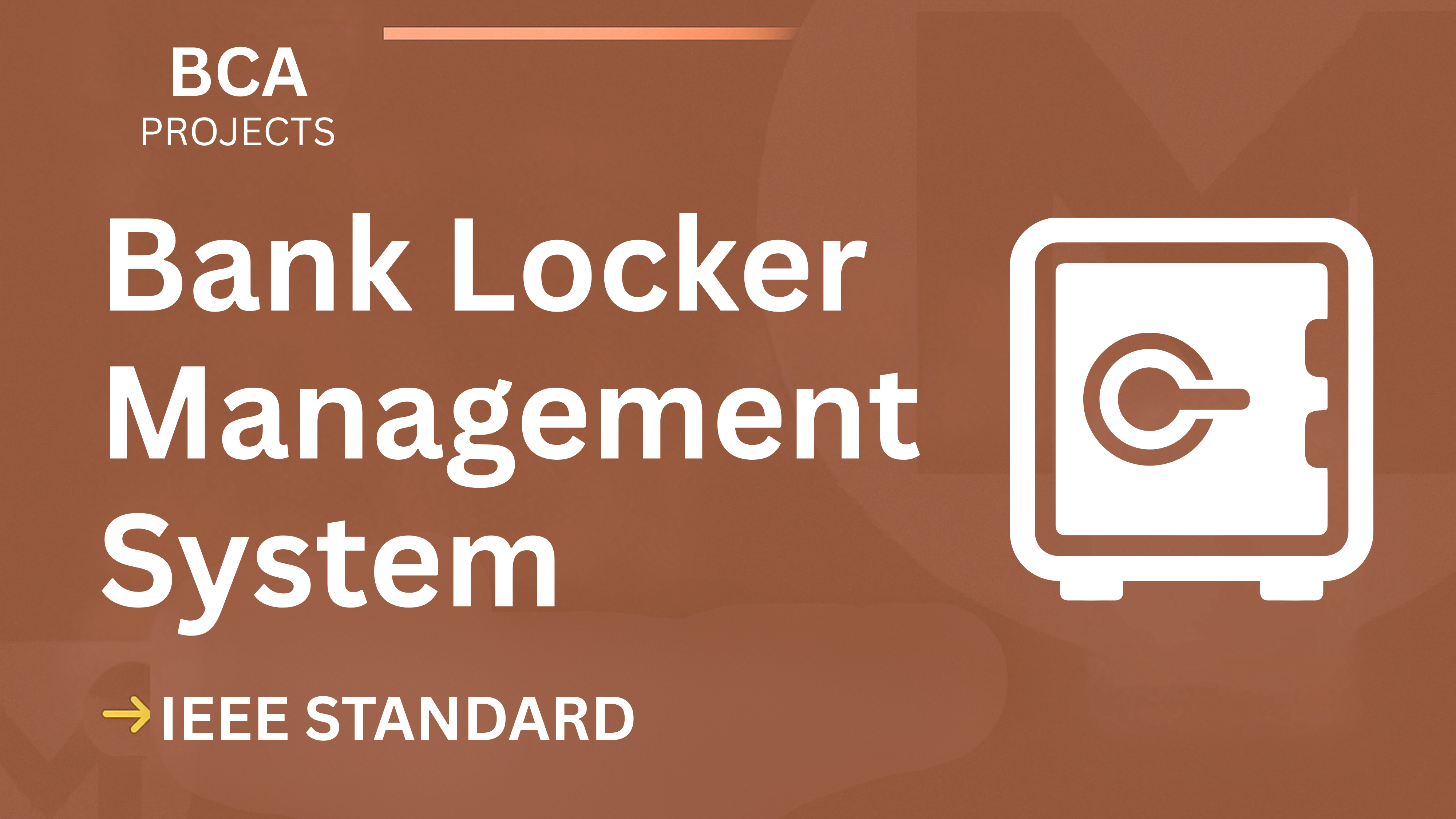 Bank Locker Management System – BCA Project Report with IEEE Standard Format cover image