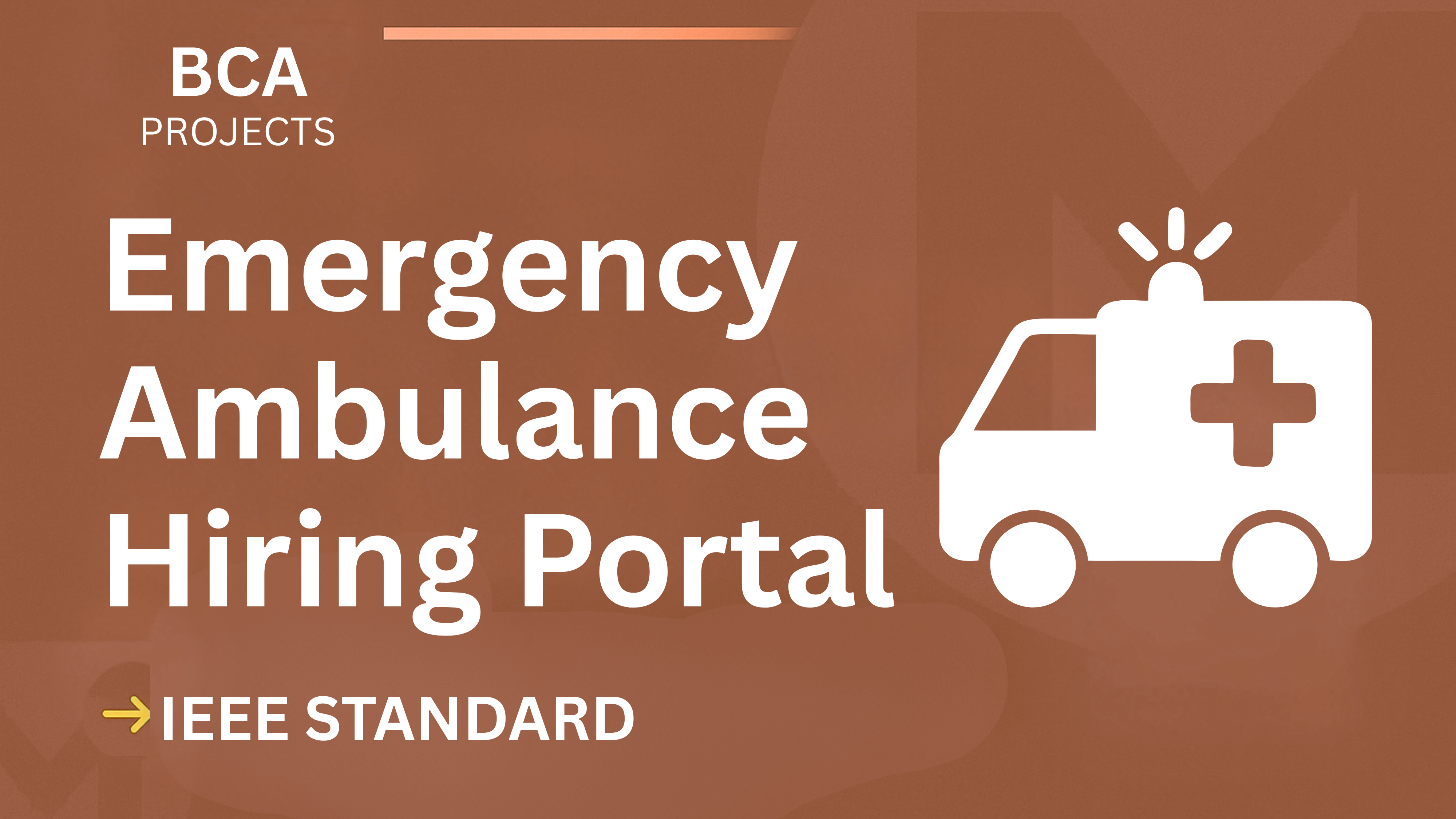 High-Scoring BCA Ambulance Portal Project Report (IEEE, Source Code) cover image