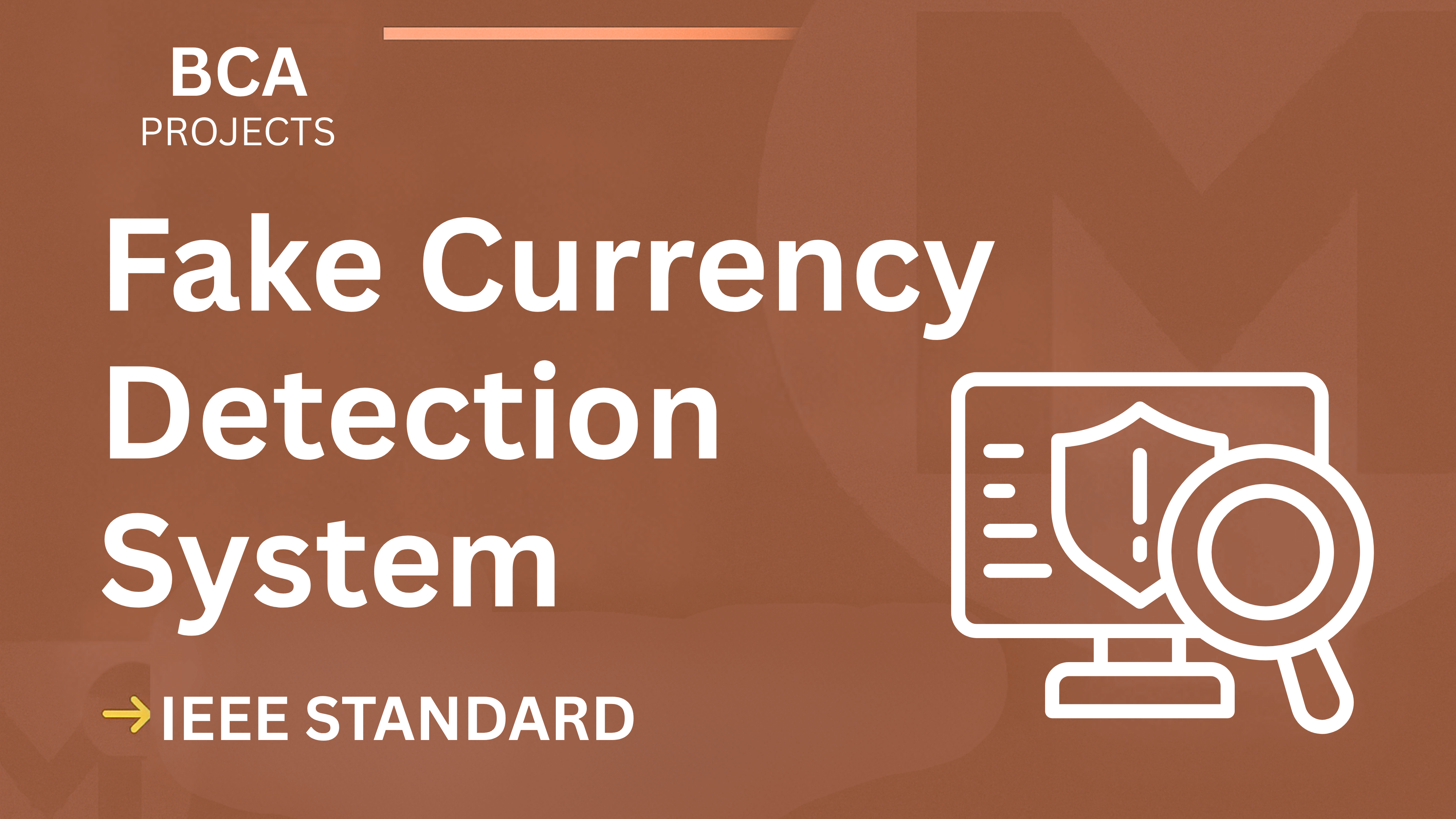 Fake Currency Detection – BCA Project Report with IEEE Standard Format cover image