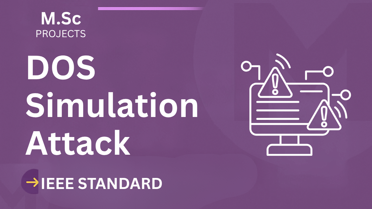 DosAttack – A Denial-of-Service Simulation Tool – M.Sc Project Report with IEEE Standard Format cover image