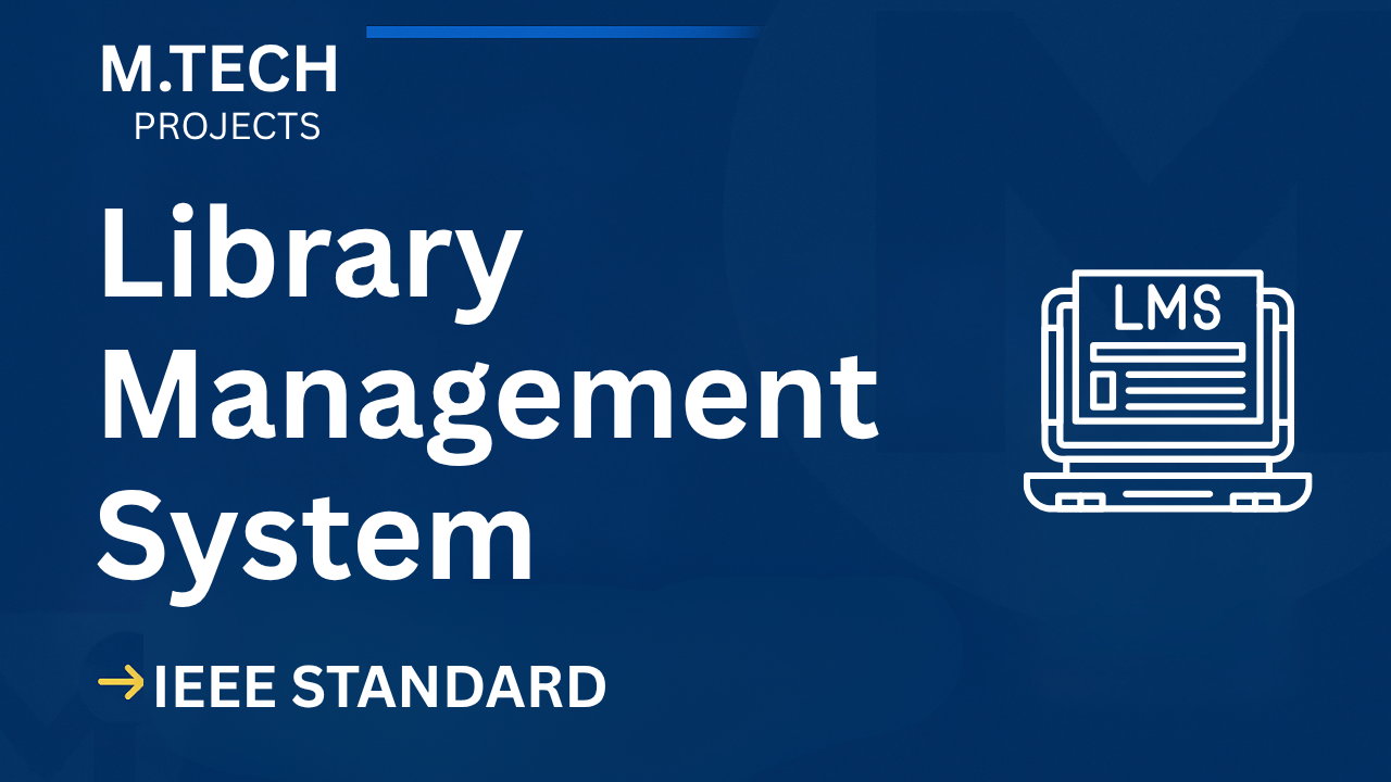 Library Management – M.Tech Project Report with IEEE Standard Format Thumbnail