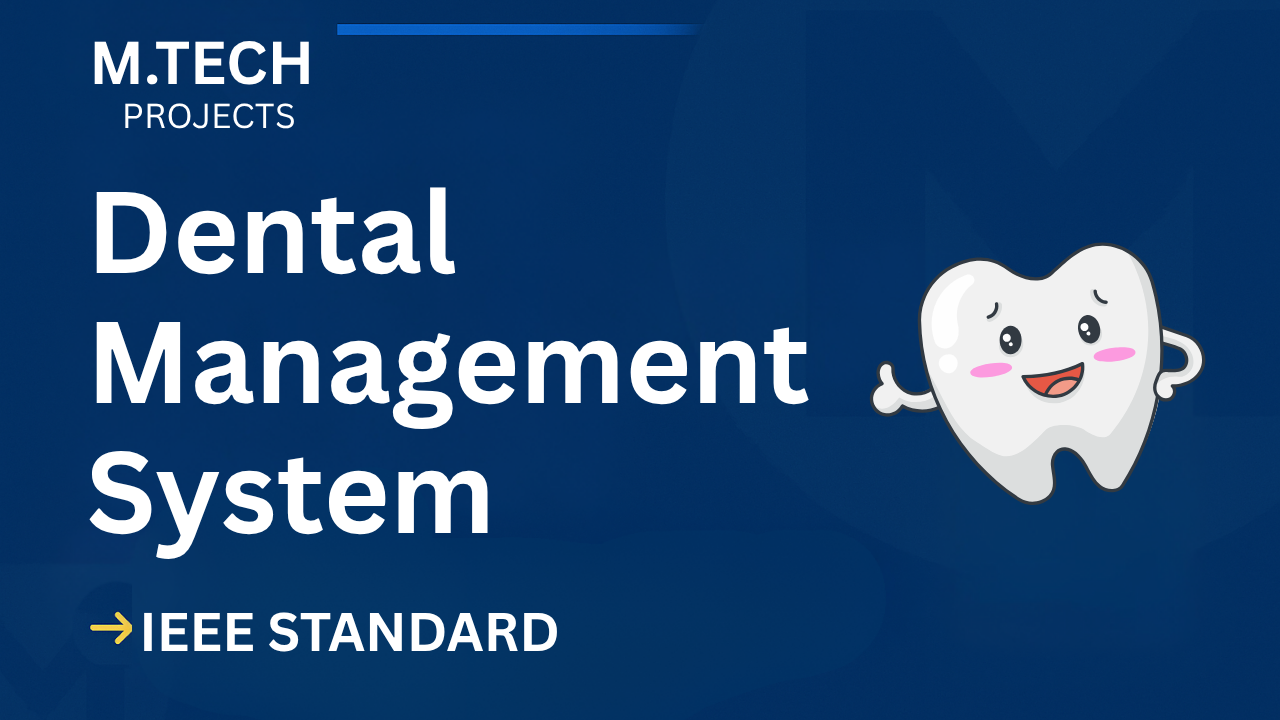 Dental Management System M.Tech Project Report – IEEE Format & Code Thumbnail