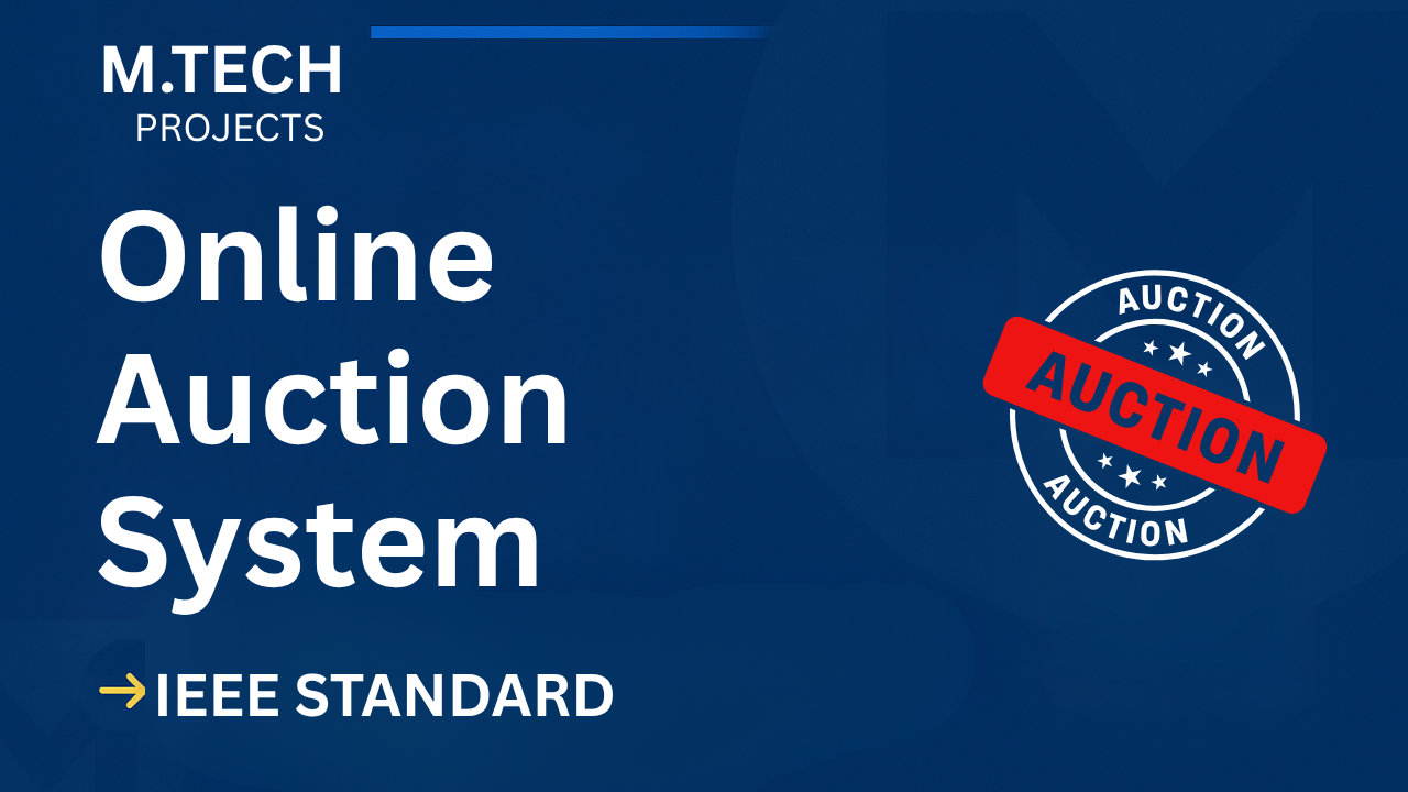 Download Online Auction System M.Tech Project (IEEE, Source Code) Thumbnail