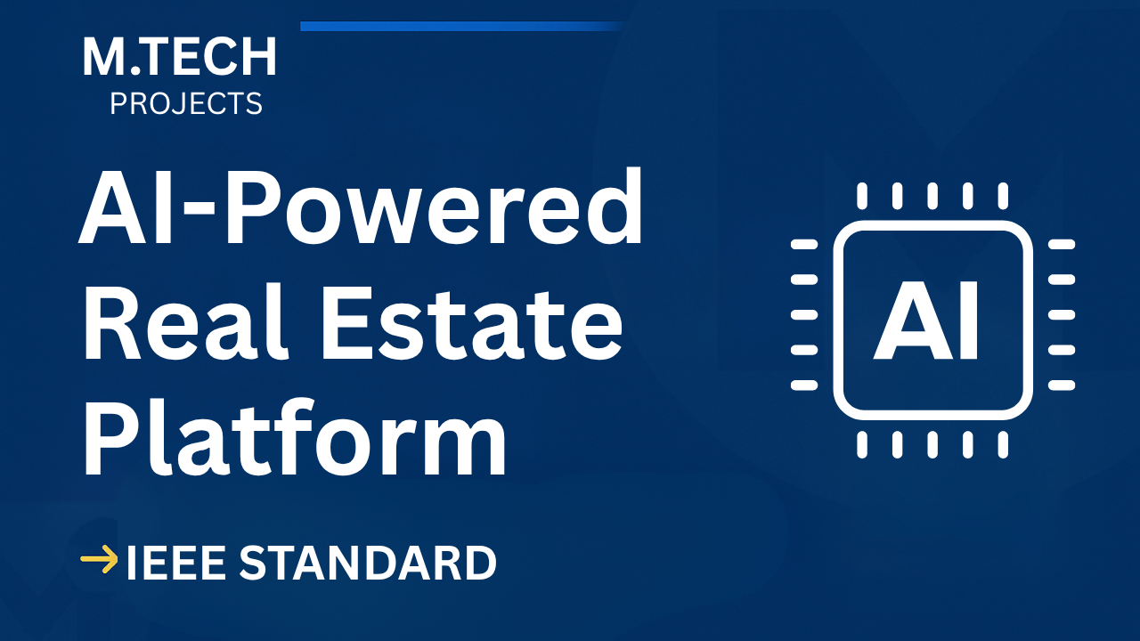 Download AI Real Estate Platform M.Tech Project – Source Code & Report cover image