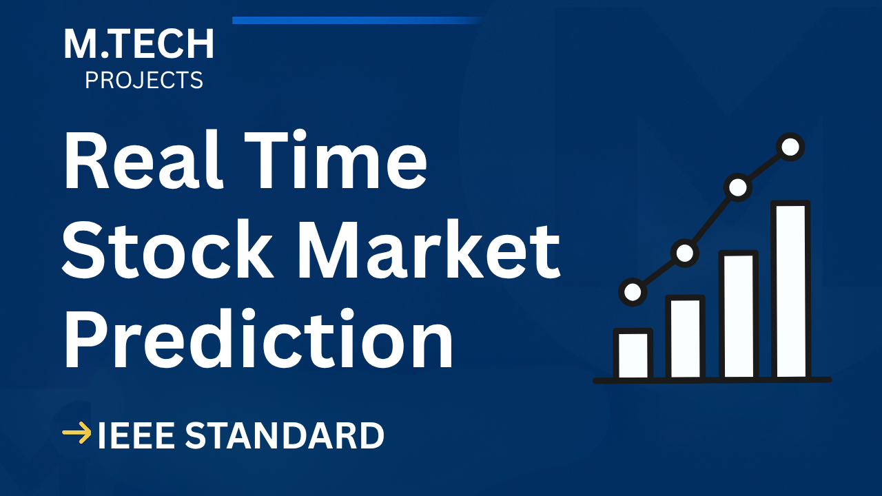 Real-Time Stock Market Prediction M.Tech Project – IEEE Report & Code cover image