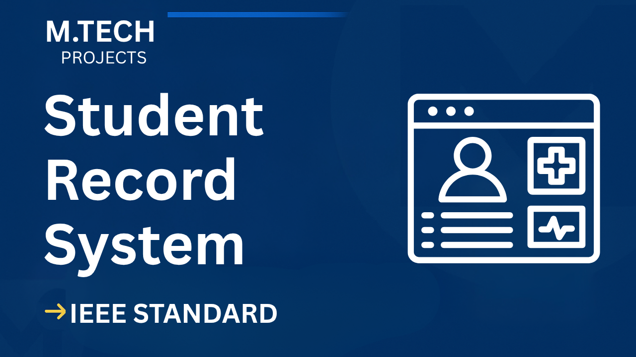 Student Record System – M.Tech Project Report with IEEE Standard Format cover image