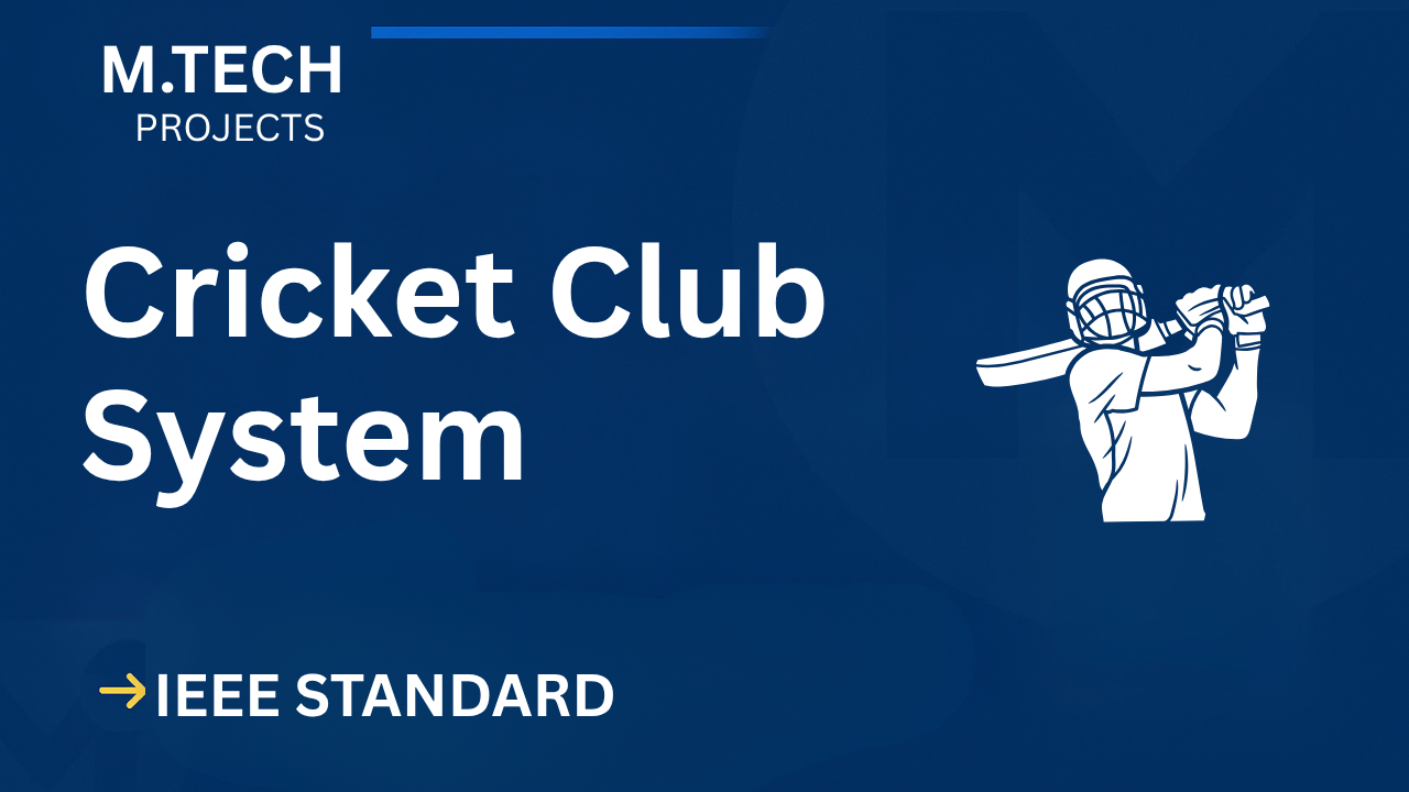 Cricket Club System M.Tech Project IEEE Report & Source Code Download Thumbnail