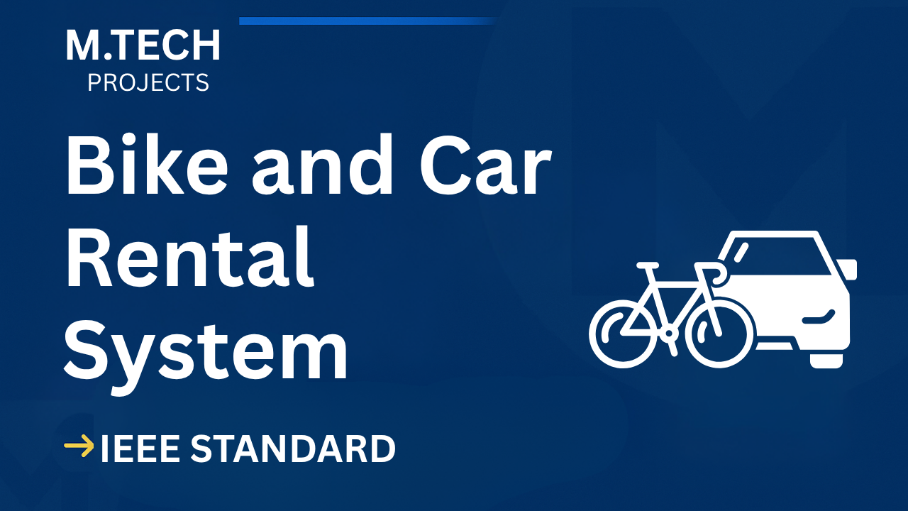 Ace Your M.Tech Final Year: Bike & Car Rental System IEEE Project Thumbnail