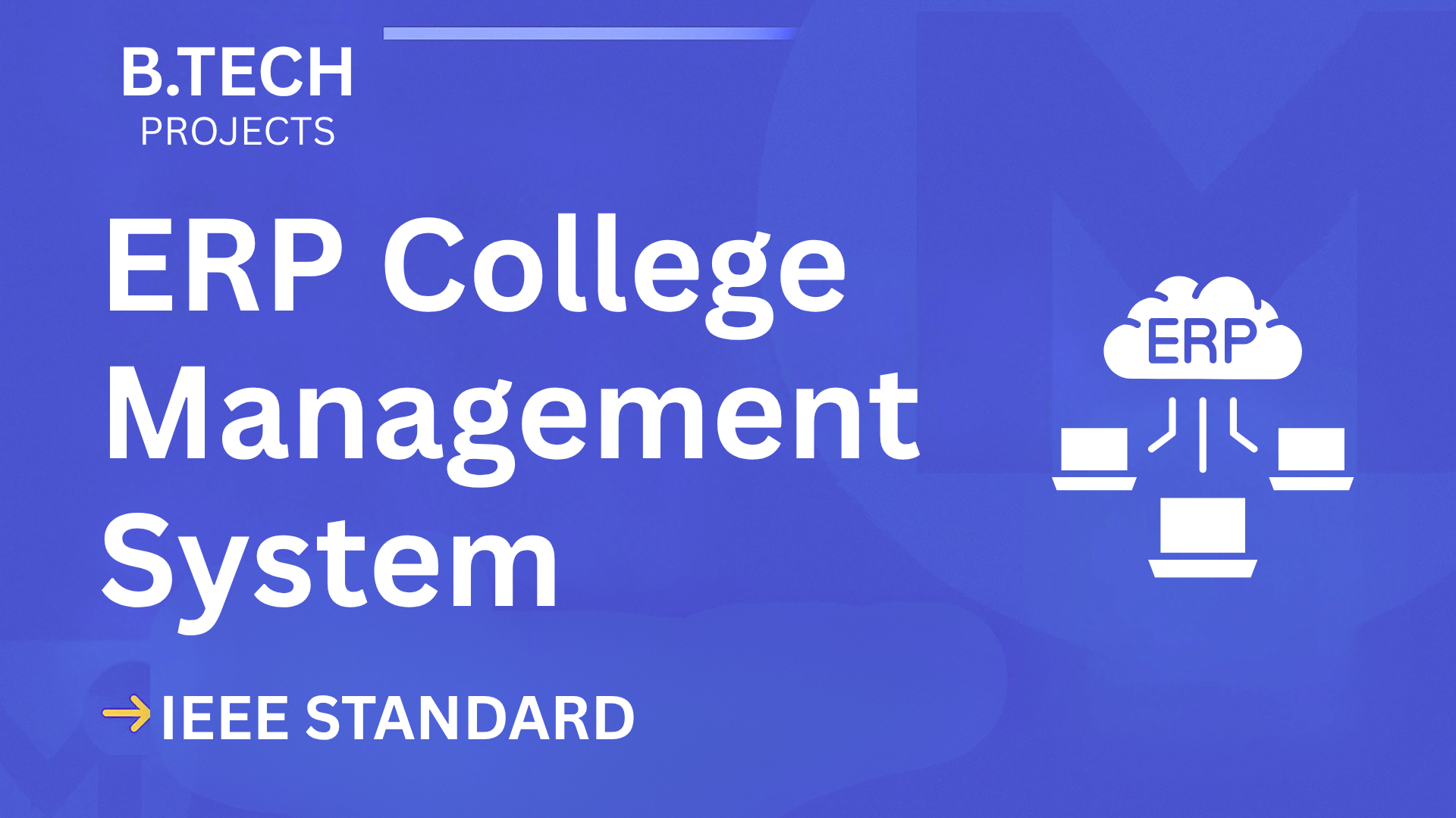 ERP College Management – B.Tech Project Report with IEEE Standard Format cover image