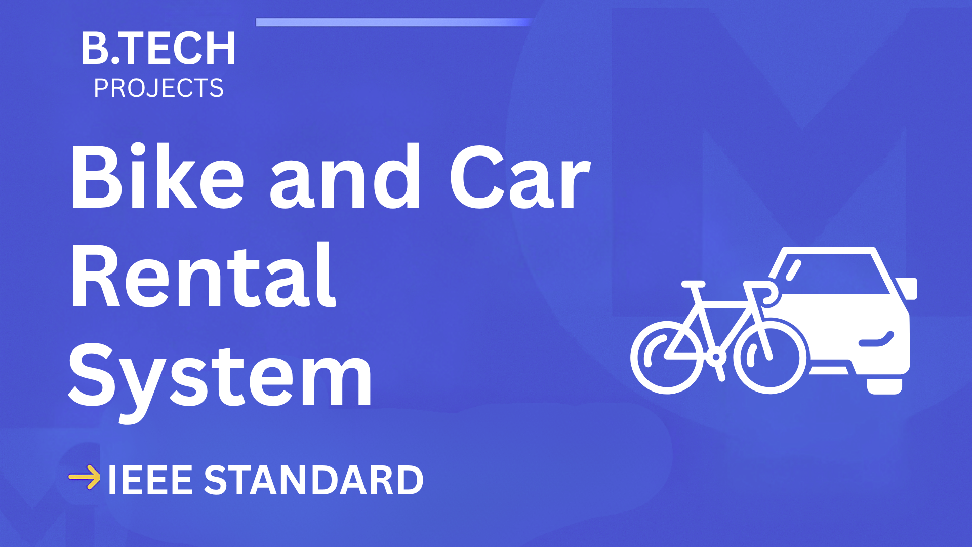 Ace Your B.Tech Project: Bike & Car Rental System Report (IEEE 2025) cover image