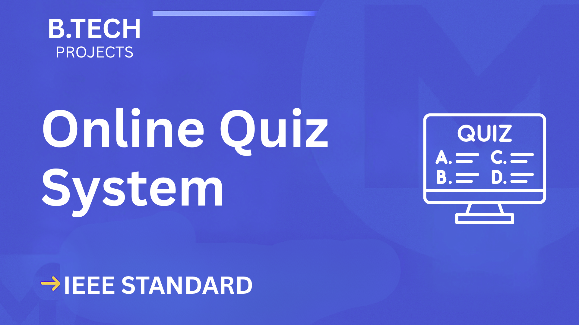 Online Quiz System B.Tech Project Report (IEEE) + Source Code cover image