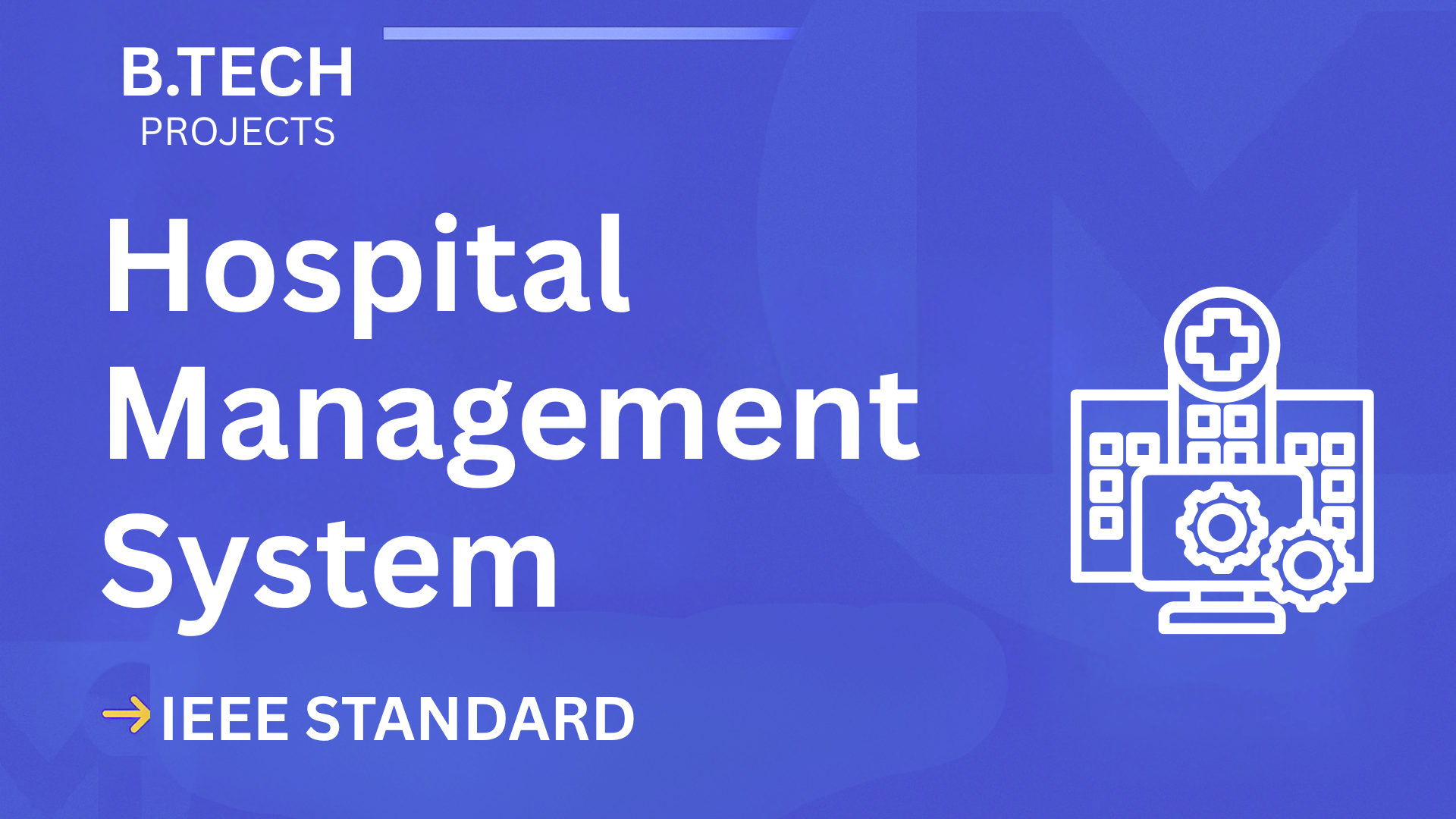 Hospital Management – B.Tech Project Report with IEEE Standard Format cover image